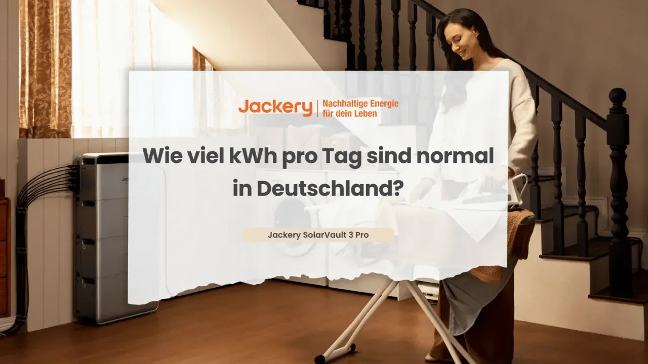 Frau bügelt, während Jackery SolarVault 3 Pro im Hintergrund steht. Die Frage "Wie viel kWh pro Tag sind normal in Deutschland?" wird thematisiert.
