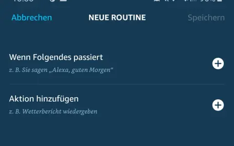 Bildschirm zur Alexa Routine erstellen. Hier wird festgelegt, was passieren soll, wenn Sie z.B. "Alexa, guten Morgen" sagen.